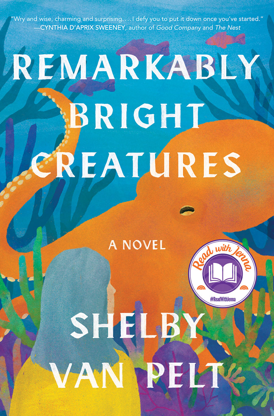 Top 2023 Books Feminist Fiction | Remarkably Bright Creatures by Shelby Van Pelt